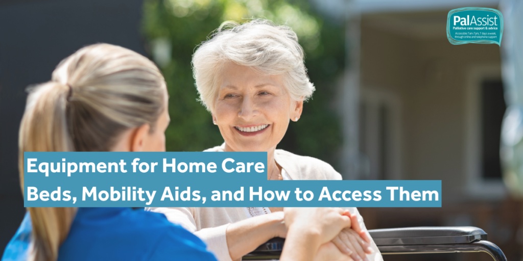 Equipment for Home Care Beds, Mobility Aids, and How to Access Them
