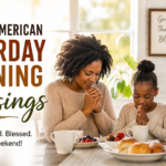 african american saturday morning blessings